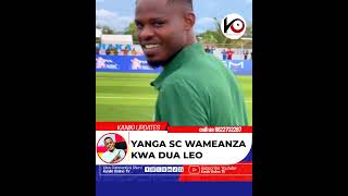 YANGA SC YAANZA NA DUA LEO