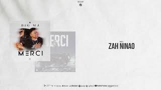 BIG MJ - ZAH NINAO (Album MERCI)