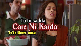 Tu to sadi Care Ni Karda | Rajkumar, Nushrratt | Yo Yo Honey Singh Tu Ta Sadi Care Ni Karda Song