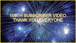 100 Subscribers thank you video