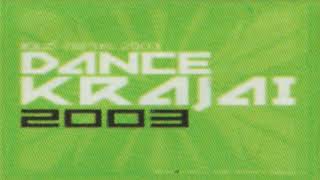 DANCE KRAJAI 2003 (NON-STOP)