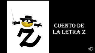 CUENTO DE LA LETRA Z