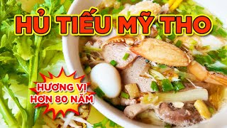 NGON MÃI VỚI THỜI GIAN - SINCE 1946!!! HỦ TIẾU MỸ THO THANH XUÂN!!! Saigon's Best