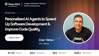 Personalized AI Agents to Speed Up Software Development | Eran Yahav | Testμ 2024 | LambdaTest