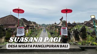 TIKET MASUK DESA PANGLIPURAN BALI - DESA WISATA PANGLIPURAN BALI