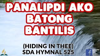 SDA BALAANG ALAWITON | HIDING IN THEE | PANALIPDI AKO BATONG BANTILIS |