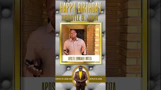 HAPPY BIRTHDAY ABJ FROM APOSTLE EMMANUEL MATIZA