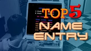 Mis 5 pantallas Name Entry favoritas en juegos arcade - Top 5 Name Entry