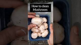 How to clean mushroom #recipe #cooking #food