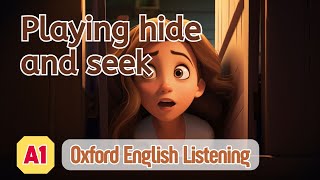 Oxford English Listening | A1 | Playing hide and seek