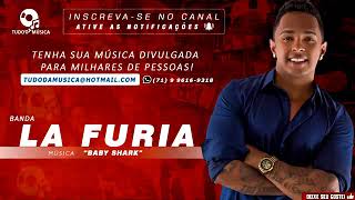 La Furia - Baby Shark - Música Nova - Lançamento 2019