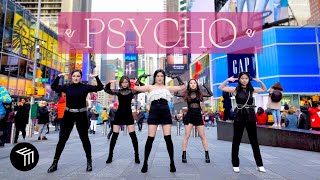 [KPOP IN PUBLIC NYC] Red Velvet (레드벨벳) - 'Psycho' Dance Cover