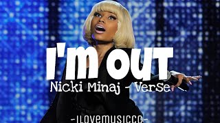 Nicki Minaj - I'm Out [Verse - Lyrics]