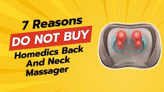 Homedics Back and Neck Massager | 7 Reasons NOT to Buy! 😱🔥