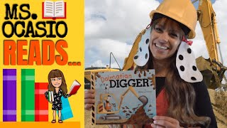 Dalmatian in a Digger | Ms. Ocasio Reads… | Story Time | Bed Time Read Aloud For Kids | Full Story