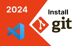 How to install Git on Windows 11. with VS Code 2024