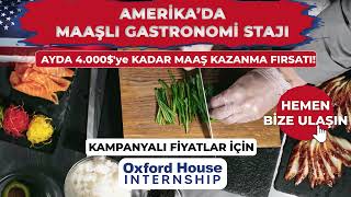 Amerika'da Maaşlı Gastronomi Stajı (Yurtdışında Aşçılık Stajı)