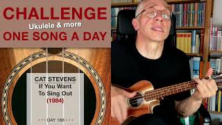 Cat Stevens • If You Want To Sing Out (Ukulele-Cover) – #188