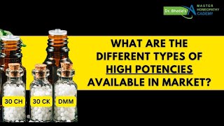 What are the different types of high potencies available in homeopathy?