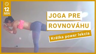 Joga pre rovnováhu | 12 minút