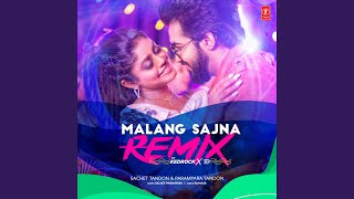 Malang Sajna Remix (Remix By Kedrock,Sd Style)