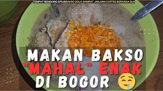 MAKAN BAKSO ENAK TAPI "MAHAL" DI BOGOR 🔥APA BAKSO FAVORIT KALIAN DIBOGOR❓️