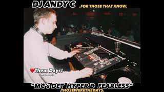 DJ ANDY C MC’s DET STEVIE HYPER D FEARLESS  ❤️Them Days! Take us back