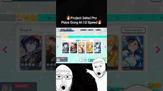 Project Sekai Pro Plays Song At 12 Speed 🔥💯