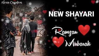 Ramzan Mubarak Status 2023|New Sad Shayari Status 2023|Islamic WhatsApp Status 2023|Afroza Creation