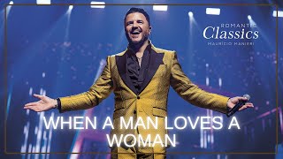 Mauricio Manieri - When A Man Loves A Woman (DVD Romantic Classics)