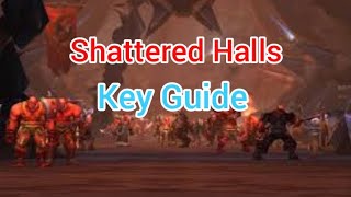 Wow classic how can we get shattered halls key!