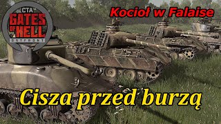 Cisza przed burzą | Kocioł w Falaise | Call to Arms Gates Of Hell Ostfront PL