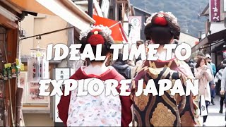 The Ideal Time to Explore Japan: A Seasonal Guide