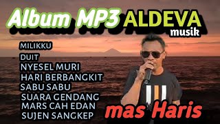 Album MP3 Aldeva musik versi mas haris