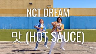 NCT DREAM 엔시티 드림 '맛 (Hot Sauce)' [DANCE COVER] | DUET | 2STEP