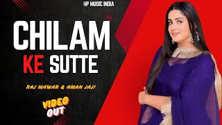 CHILAM KE SUTTE | Raj Mawar | Aman Jaji | Harsh Gahlot | New Hariyanvi Songs 2024 @HPMUSICINDIA