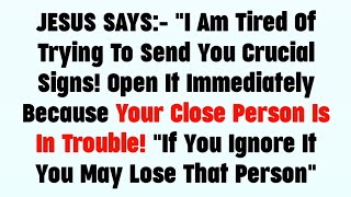 ✝️Today god message | I am tried of trying to send you crucial sign... || #god