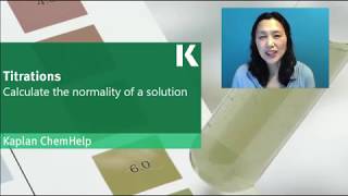 Chemistry Review: Calculating the Normality of a Solution | Kaplan MCAT Prep