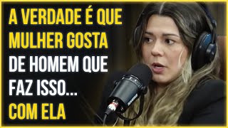 Mulher Sente MUITA ATRAÇÃO Nesse TIPO DE HOMEM | Mariana Vabo