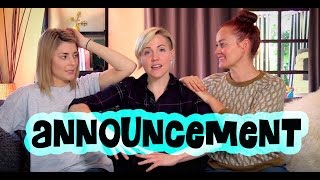 WE HAVE AN ANNOUNCEMENT!!!!