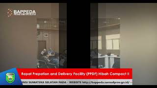 Rapat Prepation and Delivery Facility (PPDF) Hibah Compact II