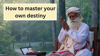 How to master your own destiny｜Inner Management｜Sadhguru｜마인드 엔지니어링｜2022