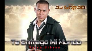 Dj Gordo - Te Entrego Mi Mundo (A otro Nivel) #8