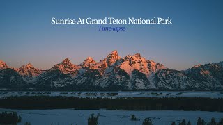 Sunrise At Grand Teton National Park (Time-lapse)