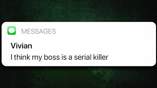 My BOSS Is A SERIAL KILLER ~ Scary Texty Stories