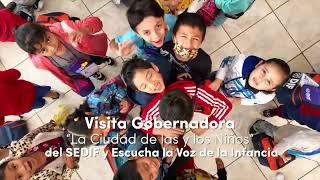 Visita Gobernadora “La Ciudad de las y los Niños” del SEDIF y Escucha la Voz de la Infancia.