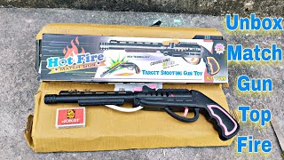 Hot fire 🔥 match gun unbox abd review use by Mr Indian Hecker and Crazy xyz viewer