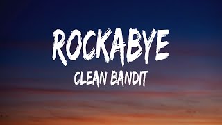 Clean Bandit - Rockabye (Lyrics) Feat. Sean Paul & Anne-Marie - Sza, Fuerza Regida, Nicki Minaj & Ic