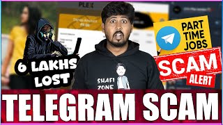 😒 Our Subscriber Lost 6 Lakhs 😳 Part TIme Job Scam In Telegram 😡 SCAM ALERT ⚠️ SHAFI ZONE