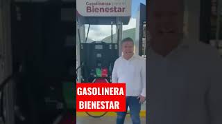 GASOLINERA BIENESTAR EN OAXACA